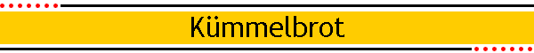 Kmmelbrot