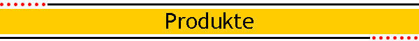 Produkte